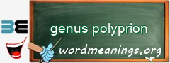 WordMeaning blackboard for genus polyprion